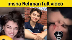 imsha rehman orginal leaked video | imsha rehman viral video link | tiktoker imsha rehman full video clip | ramsha rehman viral video Pakistan